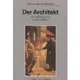 Der Architekt - Zwischen Zweck und Schonheit