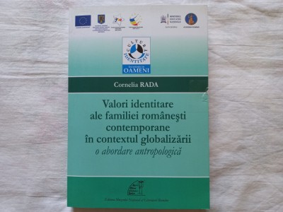 CORNELIA RADA- VALORI IDENTITARE ALE FAMILIEI ROMANESTI CONTEMPORANE IN CONTEXT foto