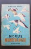 Mic Atlas Ornitologic - Dimitrie Radu, Editura Albatros 1983, 312 pagini, Ilustratii, Biologie, Carte Cartonata