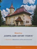 Cumpara ieftin Biserica &quot;Sfantul Mare Mucenic Gheorghe&quot; a Manastirii &quot;Sfantul Ioan cel Nou de la Suceava&quot; - 2022 - Arhidiac. Vasile M. Demciuc (AR253)