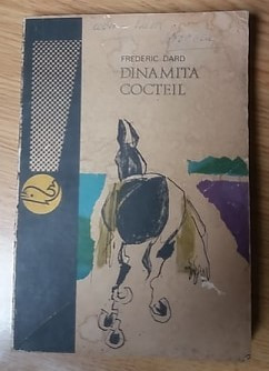 Dinamita Cocteil - Frederic Dard