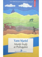 Yann Martel - Muntii inalti ai Portugaliei (Editia: 2016) foto