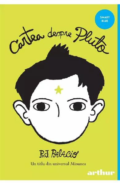Cartea Despre Pluto, R.J. Palacio - Editura Art