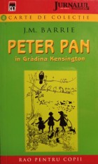 J. M. Barrie - Peter Pan in gradina Kensington (Editia: 2007]) foto