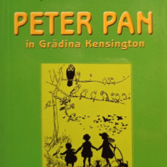 J. M. Barrie - Peter Pan in gradina Kensington