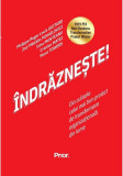 Indrăznește!: Din culisele celui mai bun proiect de transformare organizațională din lume - Paperback brosat - Cristian Matei, Jorj-Madalin Mihailovic