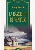 Emily Bronte - La rascruce de vanturi