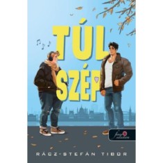T&uacute;l sz&eacute;p - R&aacute;cz-Stef&aacute;n Tibor