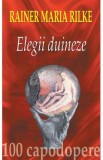 Elegii Duineze CD - Rainer Maria Rilke, Editia 1923, Beletristica, Poeme Mistice