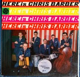 Chris Barber &ndash; Here Is Chris Barber - Vinil 1959 USA