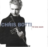 CD Chris Botti &lrm;&ndash; To Love Again (The Duets) , original, holograma