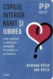 Copilul interior ranit si iubirea - Trei