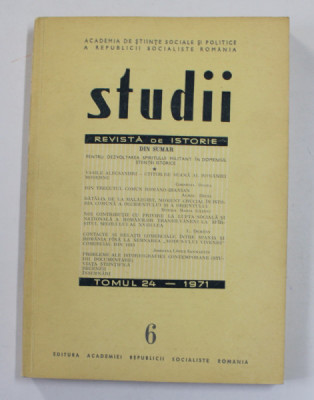 STUDII - REVISTA DE ISTORIE , TOMUL 24 , NR. 6 , 1971 foto