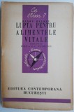Lupta pentru alimentele vitale - Henry Peyret, Carte anticariat stare buna
