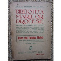 DRAMA DELA TECHNICA MINIERA - I. Gr. Perieteanu - BIBL. MARILOR PROCESE, 1923