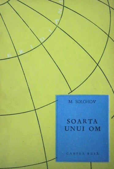M. Solohov - Soarta unui om