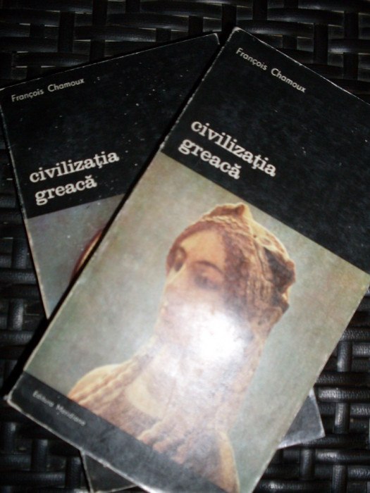 Civilizatia Greaca Vol.1-2 - Francois Chamoux ,549311