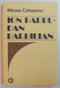 ION BARBU - DAN BARBILIAN BIOGRAFIE DOCUMENTARA ( 1564 - 1925 ) de MIRCEA COLOSENCO , 1989