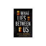 What Lies Between Us
