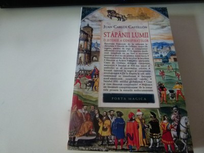 Stapinii lumii -oistorie a conspiratiilor - J.C.Castillon foto