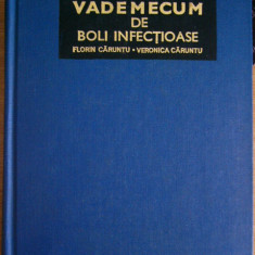 myh 44s - Florin si Veronica Caruntu - Vademecum de boli infectioase - ed 1979