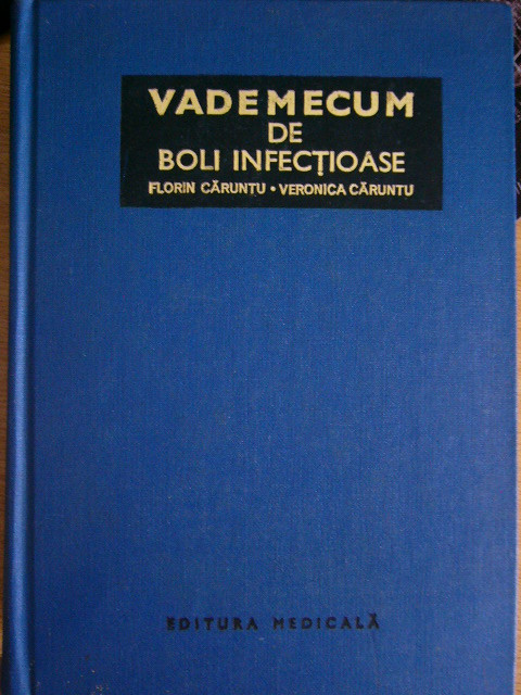 myh 44s - Florin si Veronica Caruntu - Vademecum de boli infectioase - ed 1979