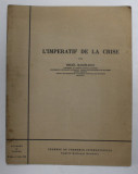 L &#039;IMPERATIF DE LA CRISE par MIHAIL MANOILESCO, 1938