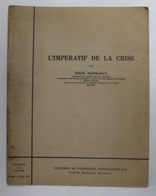 L &amp;#039;IMPERATIF DE LA CRISE par MIHAIL MANOILESCO, 1938 foto