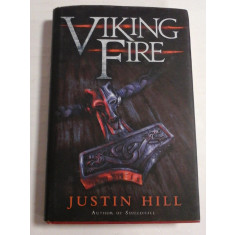 VIKING FIRE - Justin HILL