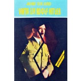 Viata lui Adolf Hitler (volumul 2) - 1995 - John Toland ($W235)