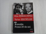ALINA MUNGIU-PIPPIDI IN DIALOG CU VARTAN ARACHELIAN - TRANZITIZ - PRIMII 25 DE ANI