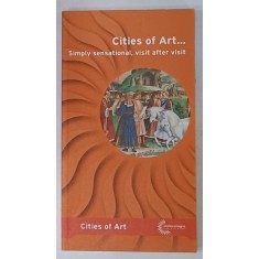 CITIES OF ART ...SIMPLY SENSATIONAL , VISIT AFTER VISIT , 2005