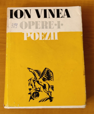 Ion Vinea - Opere (volumul 1) Poezii foto