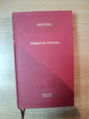 COLIND DE CRACIUN de CHARLES DICKENS , EDITURA ADEVARUL foto