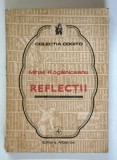 MIHAIL KOGALNICEANU - REFLECTII , 1988 , * MIC DEFECT COTOR