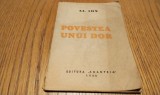 POVESTEA UNUI DOR - Al. ION - Editura "Scanteia", 1946, 39 p. cu desene color