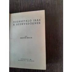 Vigasztalo Iras a Szenvedoknek - Zsigovits Bela