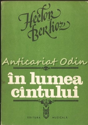 In Lumea Cintului - Hector Berlioz foto