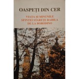 Sergei Lebedev - Oaspeti din cer - Viata si minunile Sfintei Starete Rahila de la Borodino (Editia: 2003)