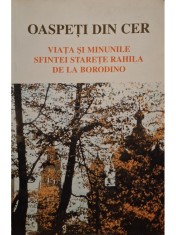 Sergei Lebedev - Oaspeti din cer - Viata si minunile Sfintei Starete Rahila de la Borodino (Editia: 2003) foto