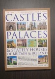 CASTLES, PALACES AND STATELY HOUSES OF BRITAIN AND IRELAND - ILLUSTRATED GUIDE