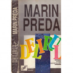 Marin Preda - Delirul - roman - Editie necenzurata - 103673