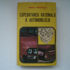 Exploatarea rationala a automobilului - Mircea Stratulat