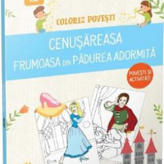 Colorez povesti: Cenusareasa. Frumoasa din padurea adormita