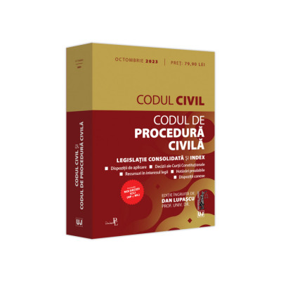 Codul civil si Codul de procedura civila: octombrie 2023, Ed. ingrijita de: Prof. univ. dr. Dan Lupascu, Universul Juridic foto