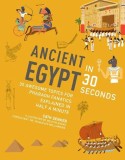 Ancient Egypt in 30 seconds | Cath Senker, The Ivy Press