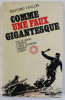 COMME UNE FAUX GIGANTESQUE , 1940, DE NARVIK A HENDAYE , L &#039; ARMEE ALLEMANDE CONQUIERT L &#039; EUROPE par TELFORD TAYLOR , 1968