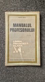 MANUALUL PROFESORULUI. LIMBA FRANCEZA CLASA A VI-A - Marcel Saras