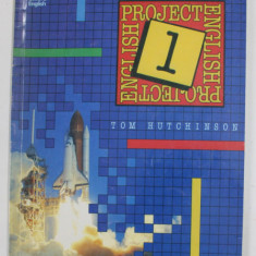 PROJECT ENGLISH 1 - STUDENT 'S BOOK by TOM HUTCHINSON , 1985