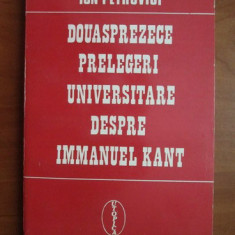 Ion Petrovici - Douasprezece prelegeri universitare despre Immanuel Kant